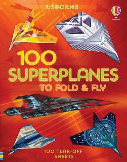 Avioane din hartie   100 Superplanes to Fold and Fly  , 100 buc, Usborne