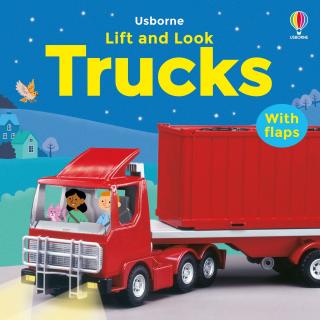 Carte cu clapete   Lift and Look Trucks  , Usborne