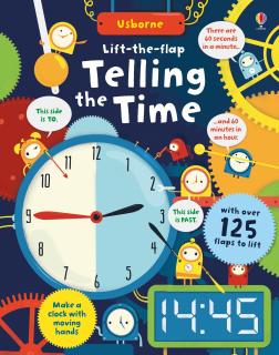 Carte cu clapete   Lift-the-Flap Telling the Time  , Usborne