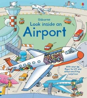 Carte cu clapete   Look Inside an Airport  , Usborne