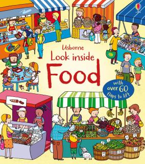 Carte cu clapete   Look Inside Food  , Usborne