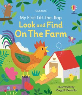 Carte cu clapete   My First Lift-the-flap Look and Find on the Farm  , Usborne