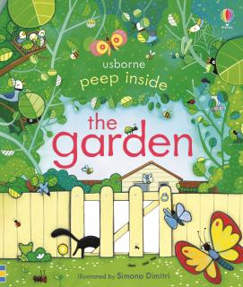 Carte cu clapete   Peep inside The garden  , Usborne