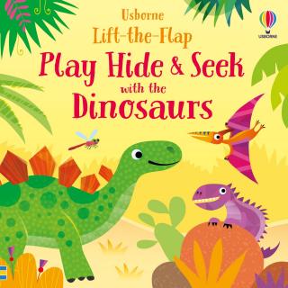 Carte cu clapete   Play Hide  Seek with the Dinosaurs  , cartonata, Usborne