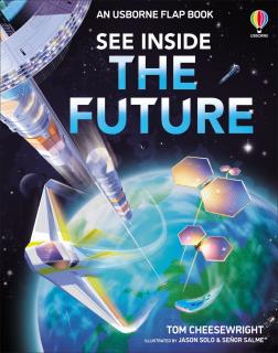 Carte cu clapete   See Inside the Future  , cartonata, Usborne
