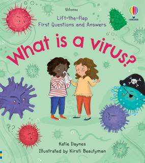 Carte cu clapete   What is a Virus?  , 4 ani+, Usborne