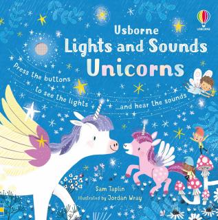 Carte cu luminite si sunete   Lights and Sounds Unicorns  , Usborne