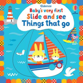 Carte cu panouri glisante   Slide and See Things that go  , cartonata, Usborne