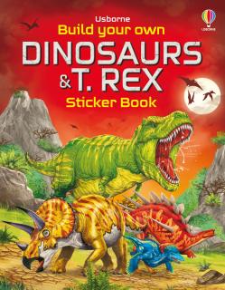 Carte cu stickers   Build Your Own Dinosaurs and T. Rex  , Usborne