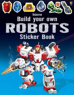 Carte cu stickers   Build Your Own Robots  , Usborne