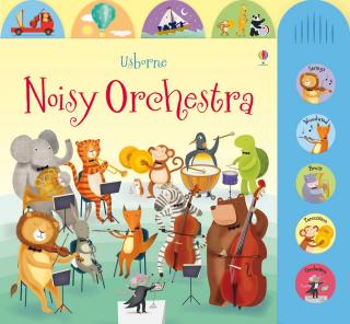 Carte cu sunete   Noisy Orchestra  , cartonata, Usborne