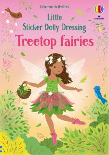 Carte de activitati   Little Sticker Dolly Dressing Treetop Fairies  , 200 stickers, format A5, Usborne