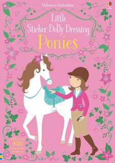 Carte de activitati   Sticker Dolly Dressing Ponies  , 300 stickers, format A5, Usborne