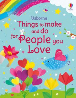 Carte de activitati   Things to Make and Do for People you Love  , Usborne