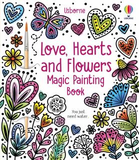 Carte de pictat cu apa   Love, Hearts and Flowers Magic Painting Book  , Usborne