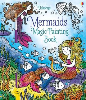 Carte de pictat cu apa   Magic painting book Mermaids  , Usborne