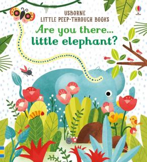 Carte senzoriala   Are you there little elephant?  , cartonata, cu decupaje, Usborne