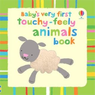 Carte senzoriala   Baby s Very First Touchy-Feely Animals  , cartonata, Usborne