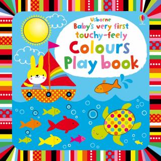 Carte senzoriala   Baby s Very First touchy-feely colours playbook  , cartonata, Usborne