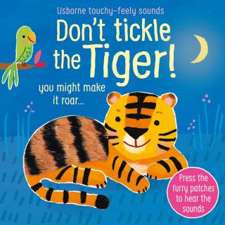 Carte senzoriala cu sunete   Don t tickle the tiger  , cartonata, cu texturi, Usborne