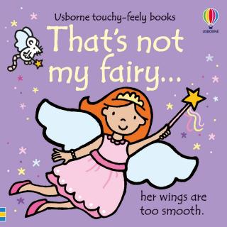 Carte senzoriala cu texturi   That s not my fairy  , NOU, cartonata, Usborne