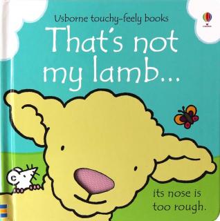 Carte senzoriala cu texturi   That s not my lamb  , cartonata, Usborne