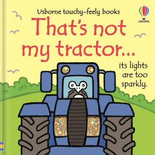 Carte senzoriala cu texturi   That s not my tractor  , cartonata, Usborne