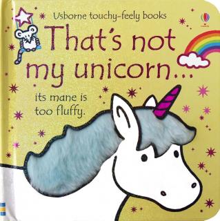 Carte senzoriala cu texturi    That s not my unicorn  , cartonata, Usborne