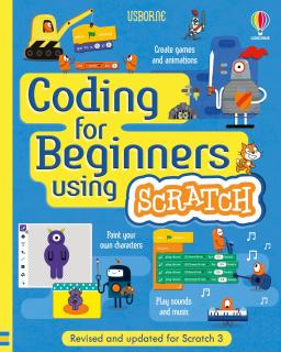 Coding for Beginners: Using Scratch, 7 ani+, Usborne
