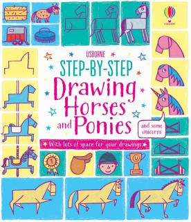 Cum sa desenam pas cu pas Cai si Ponei,   Step-by-step drawing Horses and Ponies  , Usborne