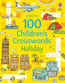 Cuvinte incrucisate   100 Children s Crosswords: Holiday  , Usborne