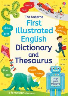 Dictionar ilustrat in engleza   First Illustrated Dictionary and Thesaurus  , Usborne