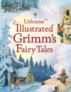 Illustrated Grimm s Fairy Tales, 7 ani+, Usborne