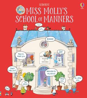 Miss Molly s School of Manners, 3 ani+, Usborne