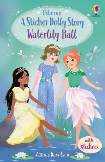 Povestea   A sticker dolly story: Waterlily Ball  , Usborne