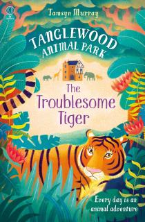 Povestea   Tanglewood Animal Park: The Troublesome Tiger  , Usborne