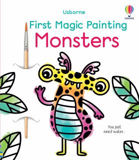 Prima carte de pictat cu apa   First Magic Painting Monsters  , Usborne