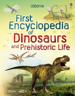 Prima enciclopedie despre dinozauri,   First Encyclopedia of Dinosaurs and Prehistoric Life  , Usborne