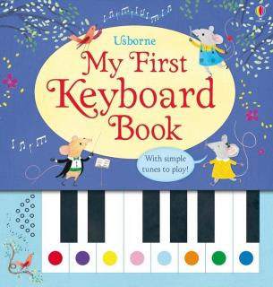 Prima mea carte pian, cu partituri,   My first keyboard book  , Usborne