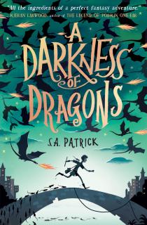 Songs of Magic: A Darkness of Dragons (award winner), de S.A. Patrick, Usborne