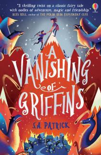 Songs of Magic: A Vanishing of Griffins, de S.A. Patrick, Usborne