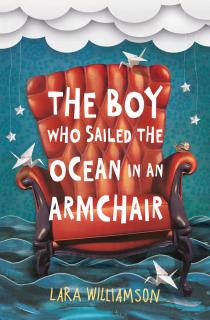 The Boy Who Sailed the Ocean in an Armchair, de Lara Williamson, Usborne