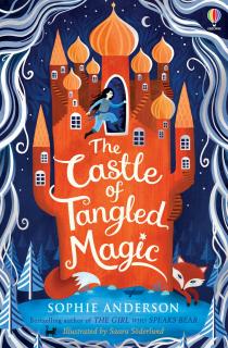 The Castle of Tangled Magic, de Sophie Anderson, Usborne