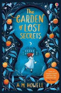 The Garden of Lost Secrets, de A.M. Howell, Usborne