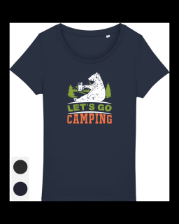 Tricou Femei Let s go camping