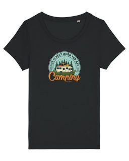 Tricou Femei Life is Best When Camping