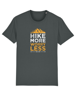 Tricou Unisex Hike More Worry Less