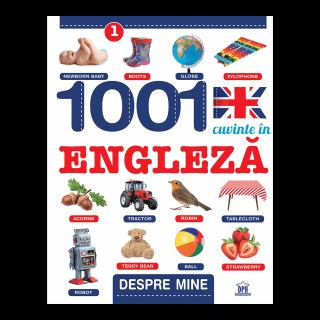 1001 Cuvinte in Engleza - Despre mine, DPH, 8-9 ani +