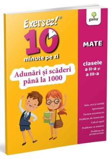 Adunari si scaderi pana la 1000 ,   clasele II-III, Editura Gama, 6-7 ani +