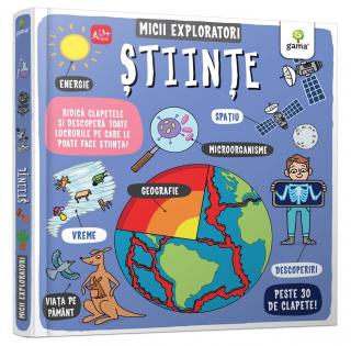 Carte interactiva cu clapete, Micii Exploratori - Stiinte, Editura Gama, 3-5 ani